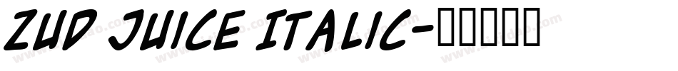 Zud Juice Italic字体转换